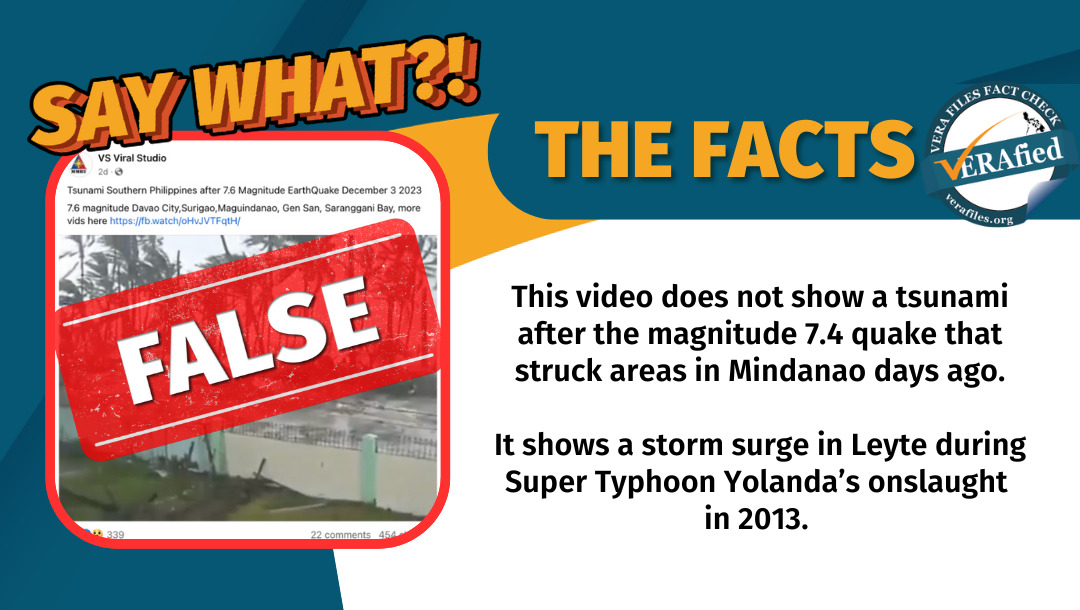 VERA FILES FACT CHECK: Video shows 2013 storm surge, NOT tsunami after most recent Mindanao quake