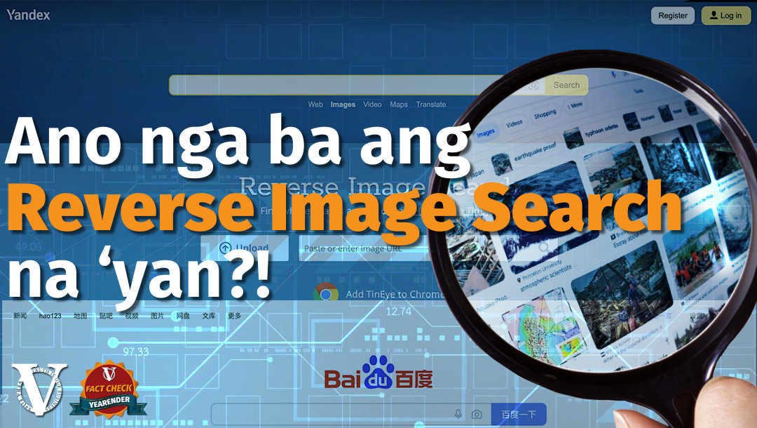 VERA FILES FACT CHECK YEARENDER: Ano nga ba ang reverse image search na ‘yan?!