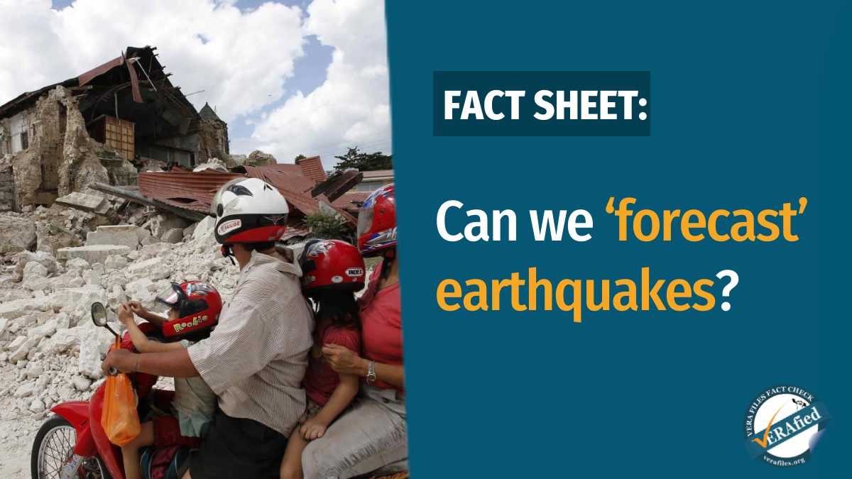 VERA FILES FACT SHEET: Can we ‘forecast’ earthquakes?