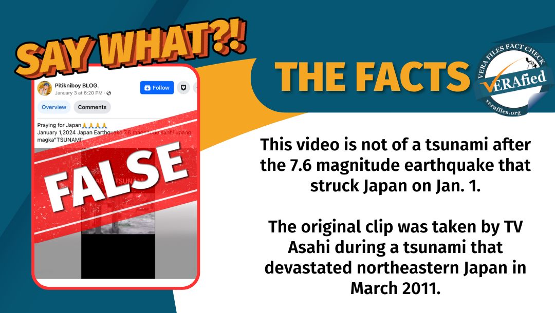 VERA FILES FACT CHECK: Video does NOT show New Year’s Day tsunami in Japan