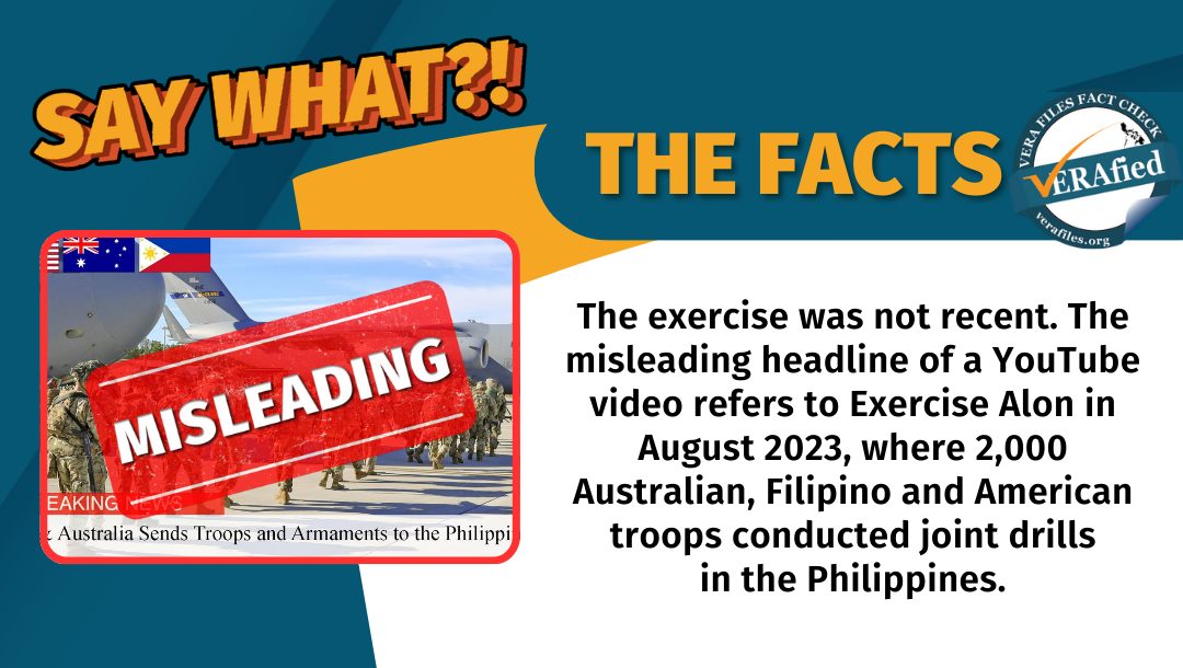 VERA FILES FACT CHECK: US, Australian troops ‘arriving’ in PH is OLD news