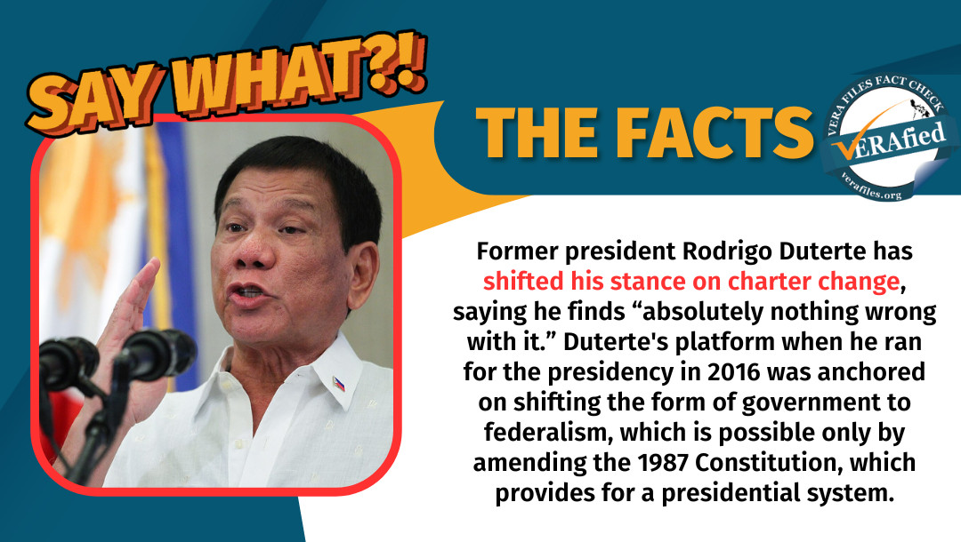 VERA FILES FACT CHECK: Rodrigo Duterte ayaw na sa Cha-cha?