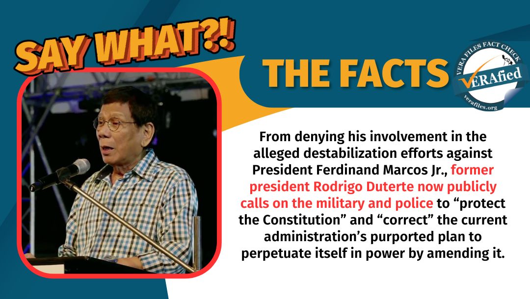 VERA FILES FACT CHECK: From denying hand in destab efforts vs Marcos, Duterte now calls on AFP and PNP to thwart Cha-cha moves