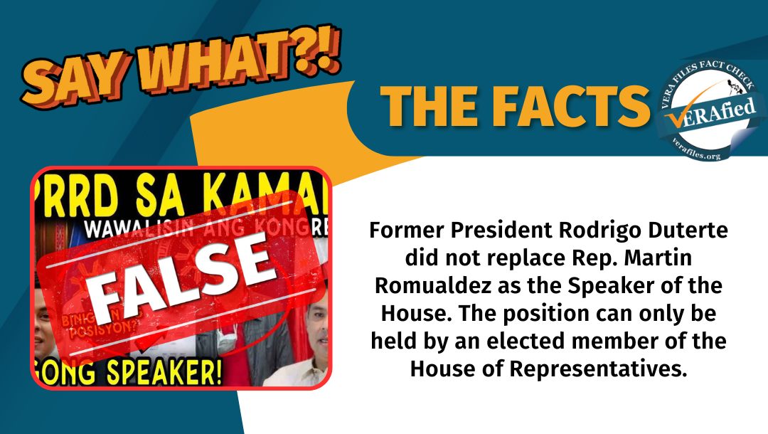 VERA FILES FACT CHECK: Duterte NOT replacing Romualdez as new House speaker