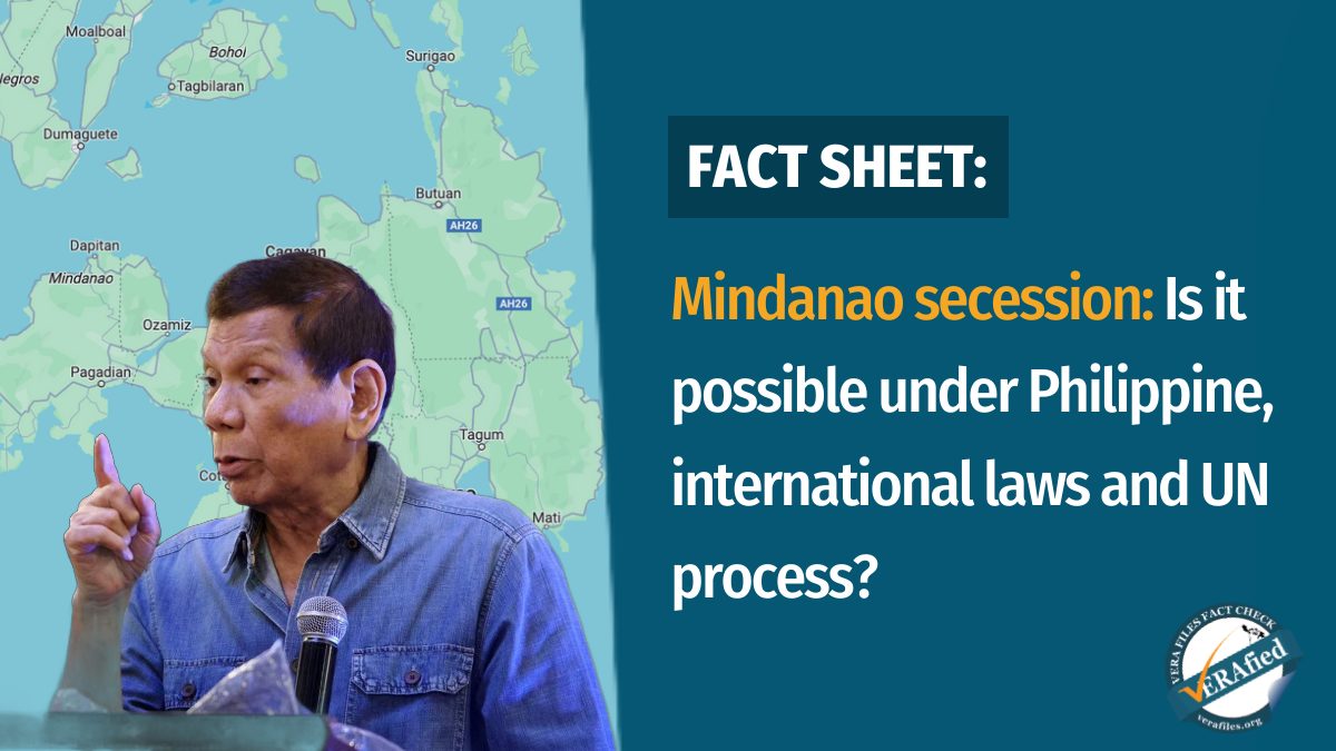 VERA FILES FACT SHEET: Mindanao secession: Is it possible under Philippine, international laws and UN process?