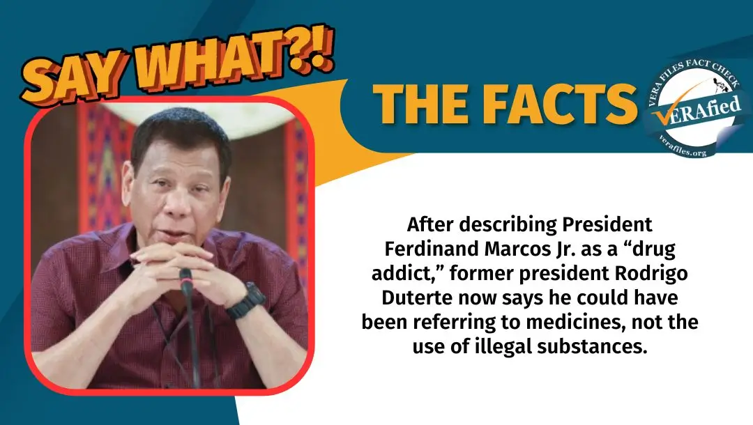 VERA FILES FACT CHECK: Duterte flip-flops on calling Marcos a ‘drug addict’