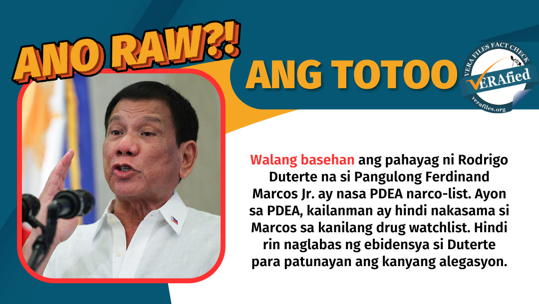 VERA FILES FACT CHECK: Pahayag ni Rodrigo Duterte na nasa PDEA narco-list si Pangulong Marcos walang basehan