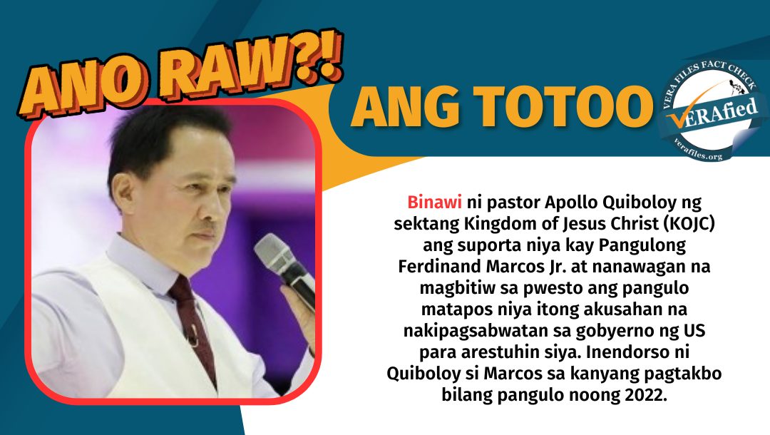 VERA FILES FACT CHECK: Apollo Quiboloy binawi ang suporta kay Marcos, hiniling ang kanyang pagbibitiw